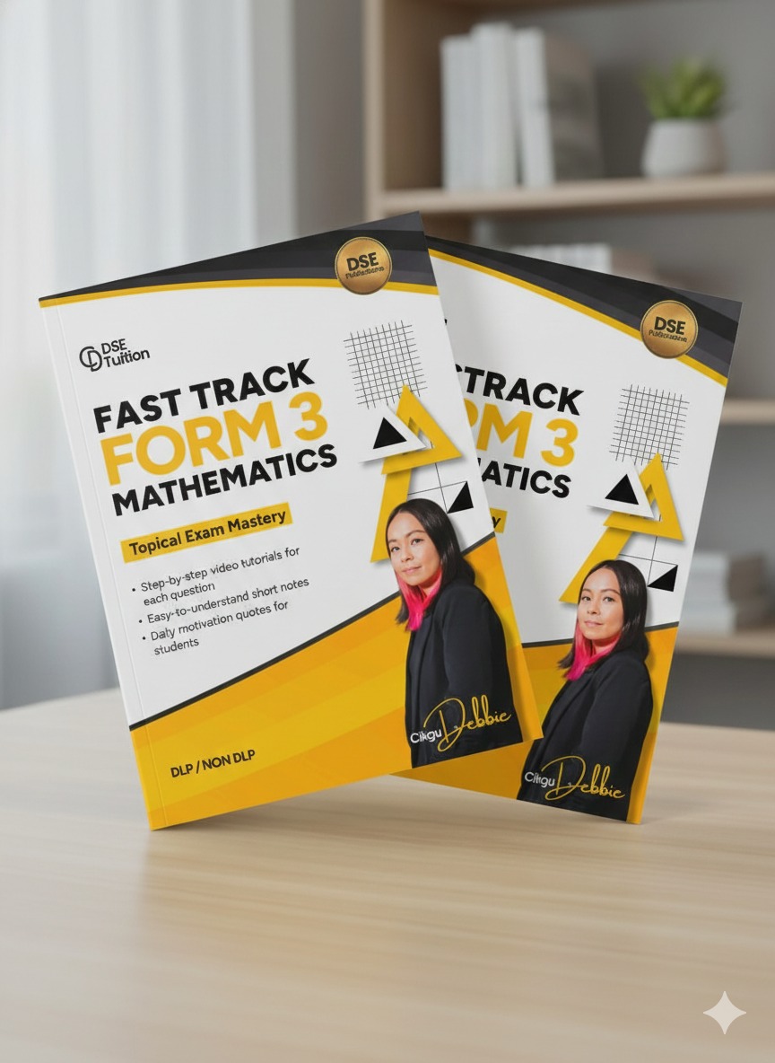 Fast Track Form 3 Mathematic Cikgu Debbie (DLP/NON-DLP)